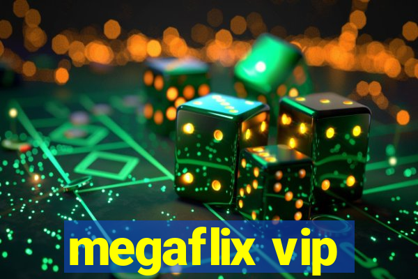 megaflix vip